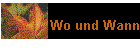 Wo und Wann